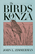 The Birds of Konza: The Avian Ecology of the Tallgrass Prairie