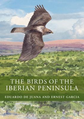 The Birds of the Iberian Peninsula - de Juana, Eduardo, and Garcia, Ernest