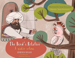 The Bird's Relative / A madr rokona: Bilingual English-Hungarian Edition / K?tnyelv  angol-magyar kiads