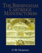 The Birmingham Cartridge Manufacturers