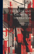 The Birth and Growth of Toleration