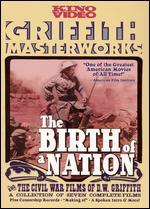 The Birth of a Nation and the Civil War Films of D.W. Griffith [2 Discs]