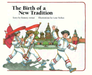 The Birth of a New Tradition