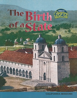 The Birth of a State: California Missions - Price, Sean