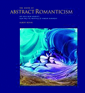 The Birth of Abstract Romanticism: Art for a New Humanity, Rumi and the Paintings of Kamran Khavarani