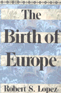 The Birth of Europe