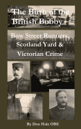 The Birth of the British 'Bobby': Bow Street Runners, Scotland Yard & Victorian Crime