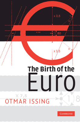 The Birth of the Euro - Issing, Otmar