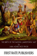 The Birth of the Nation: Jamestown 1607