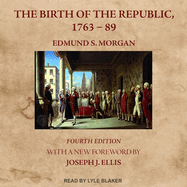 The Birth of the Republic, 1763-89, Fourth Edition