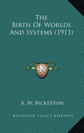 The Birth Of Worlds And Systems (1911)