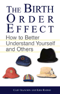 The Birth Order Effect: How to Better Understand Yourself and Others