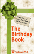 The Birthday Book: Funny, Wise, and Inspirational Quotes for Your Birthday