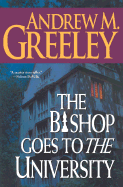 The Bishop Goes to the University: A Bishop Blackie Ryan Novel