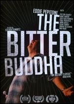The Bitter Buddha - Steven Feinartz