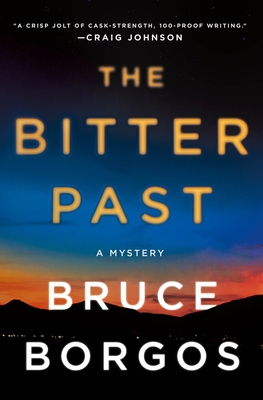 The Bitter Past: A Mystery - Borgos, Bruce