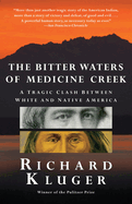 The Bitter Waters of Medicine Creek: A Tragic Clash Between White and Native America