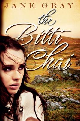 The Bitti Chai - Field, Jo (Editor), and Gray, Jane