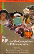 The Bjp and the Compulsions of Politics in India