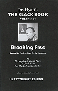The Black Book: Volume IV: Breaking Free