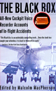 The Black Box: All-New Cockpit Voice Recorder Accounts of In-Flight Accidents (Revised)