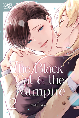 The Black Cat & the Vampire, Volume 2: Volume 2 - Nikke Taino
