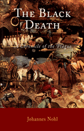 The Black Death; a chronicle of the plague