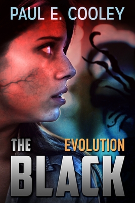 The Black: Evolution - Cooley, Paul E