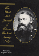 The Black Hills Journals of Colonel Richard Irving Dodge, Volume 74