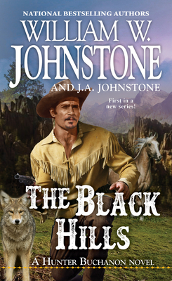 The Black Hills - Johnstone, William W, and Johnstone, J A