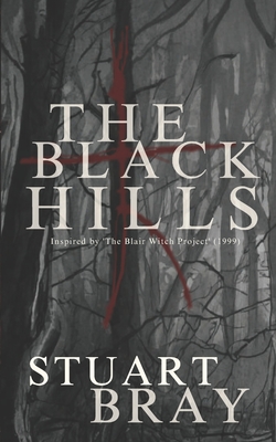 The Black Hills - Yvonne, Danielle (Editor), and Bray, Stuart