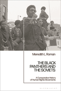 The Black Panthers and the Soviets: A Comparative History of Human Rights Movements