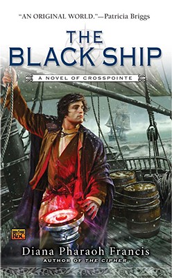 The Black Ship - Francis, Diana Pharaoh