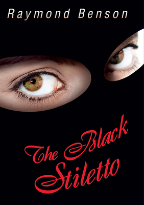 The Black Stiletto: A Novel Volume 1 - Benson, Raymond