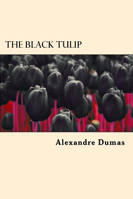 The Black Tulip - Dumas, Alexandre