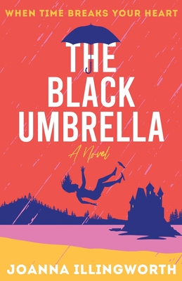 The Black Umbrella - Illingworth, Joanna