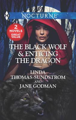 The Black Wolf & Enticing the Dragon: A 2-In-1 Collection - Thomas-Sundstrom, Linda, and Godman, Jane