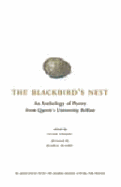 The Blackbird's Nest: An Anthology of Poetry from Queen's University Bel - Ormsby, Frank (Editor)
