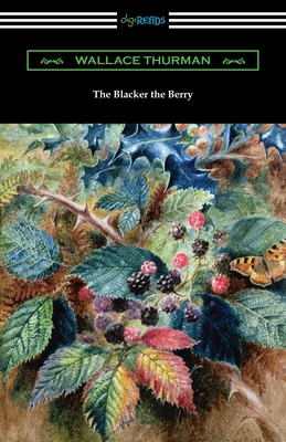 The Blacker the Berry - Thurman, Wallace