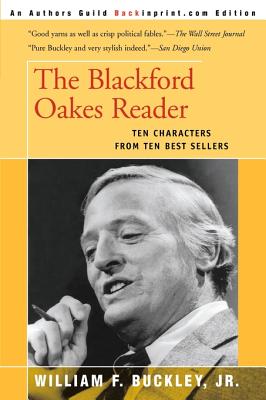 The Blackford Oakes Reader - Buckley, William F, Jr. (Introduction by)