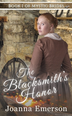 The Blacksmith's Honor: The Monroe Sisters: Willa - Cole, Parker J (Editor), and Emerson, Joanna
