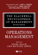 The Blackwell Encyclopedia of Management, Operations Management