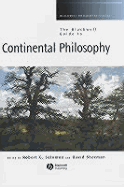 The Blackwell Guide to Continental Philosophy - Solomon, Robert (Editor), and Sherman, David (Editor)