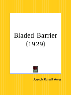 The Bladed Barrier - Ames, Joseph Bushnell