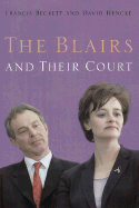 The Blairs: And Their Court - Beckett, Francis, and Hencke, David