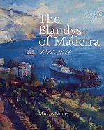 The Blandys of Madeira: 1811-2011
