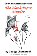 The Blank Paper Murder: The Chornbrook Mysteries