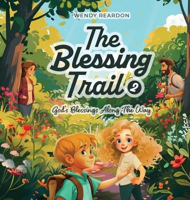 The Blessing Trail: God's Blessings Along The Way - Reardon, Wendy