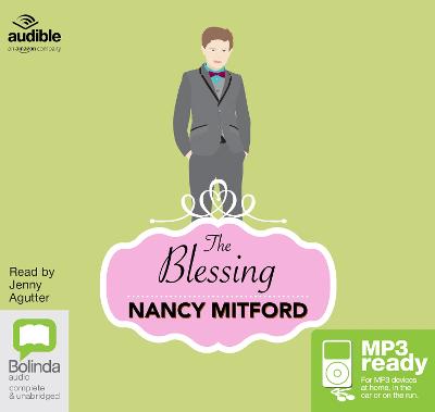 The Blessing - Mitford, Nancy, and Agutter, Jenny (Read by)