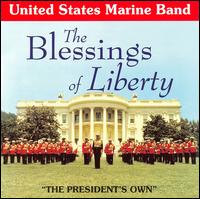 The Blessings of Liberty - United States Marine Band